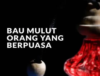 bau mulut orang berpuasa